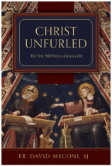 Christ Unfurled: The First 500 Years Of Jesus’ Life